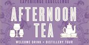 Afternoon Tea at Echlinville Distillery promotional graphic