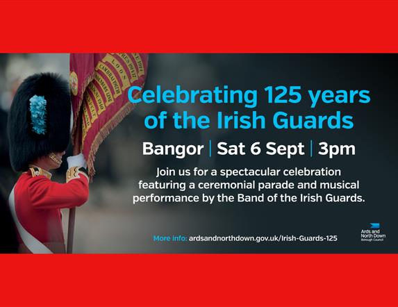 Celebrating 125 years of the Irish Guards event promotion graphic