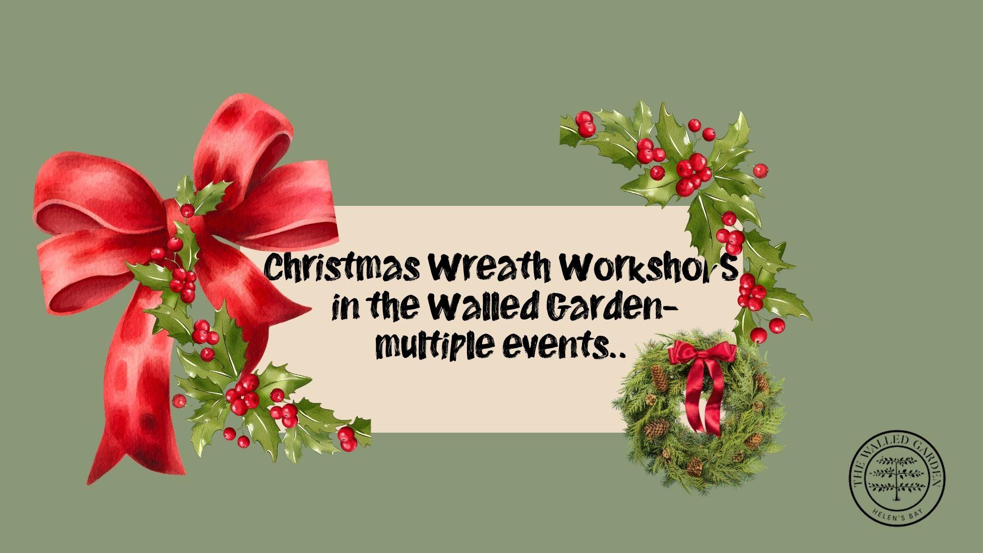 Christmas Wreath Workshop in the Walled Garden, Helen's Bay