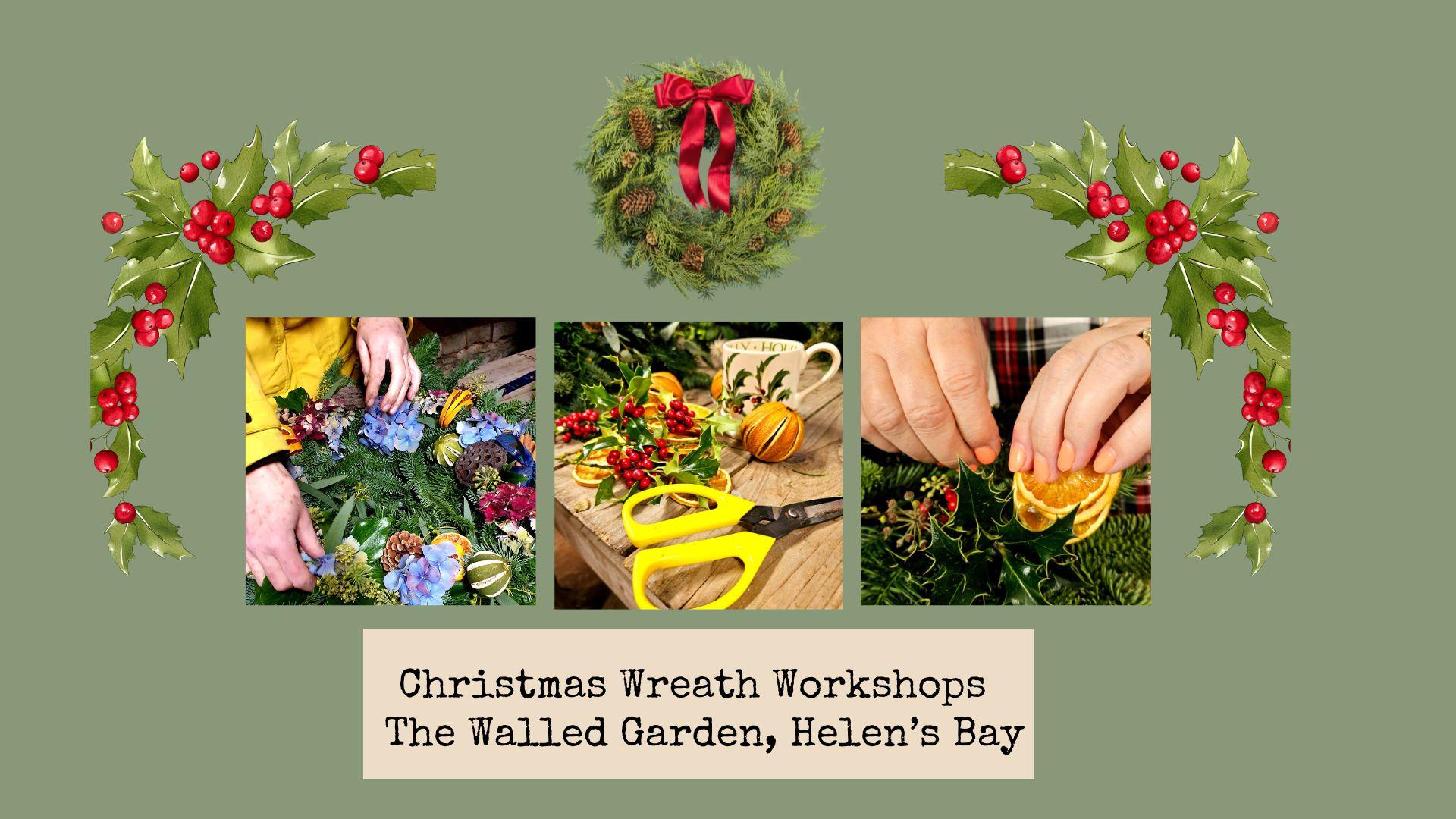 Christmas Wreath Workshop in the Walled Garden, Helen's Bay