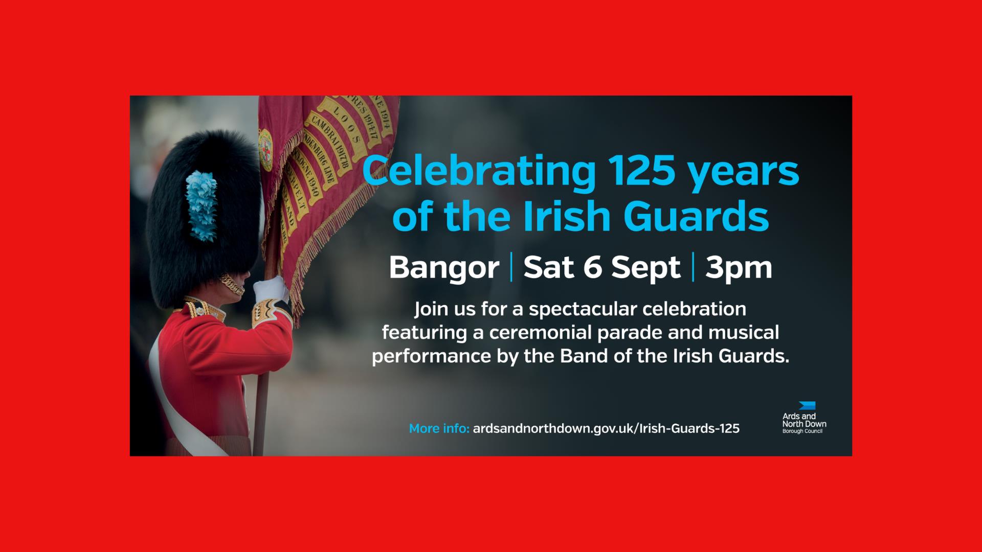 Celebrating 125 years of the Irish Guards event promotion graphic