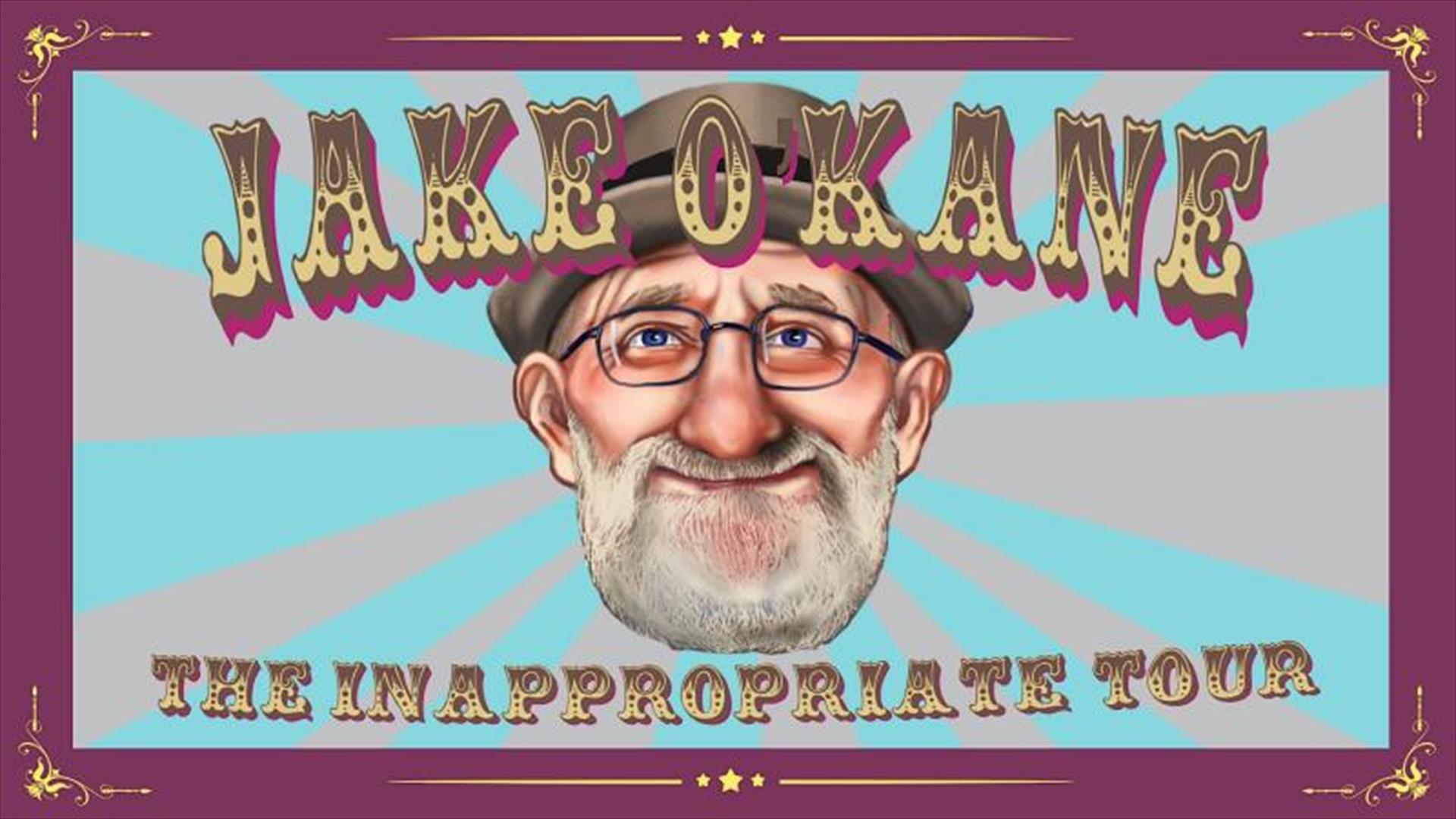 Jake O'Kane: The Inappropriate Tour