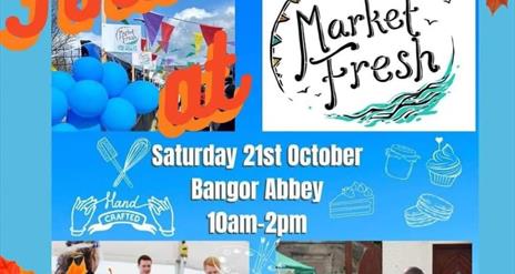 Market Fresh Bangor Abbey 21 October 2023