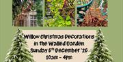 Promotional poster for willow Christmas decorations featuring willow decorations and event details.