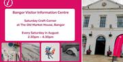 Grphic with details of the Craft Corner and image of the front of The Old Market House along with some craft images