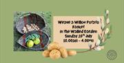 Traditional willow potato basket weaving workshop inspired by Irish heritage crafts at The Walled Garden Helen's Bay