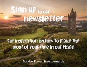 An image of Scrabo Tower with text promoting sign up to our enewsletter