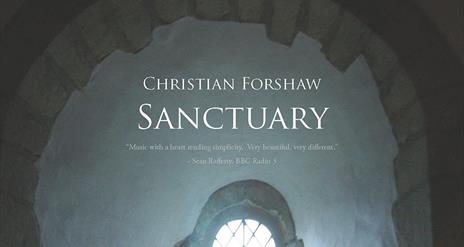 Choral Sanctuary with Christian Forshaw